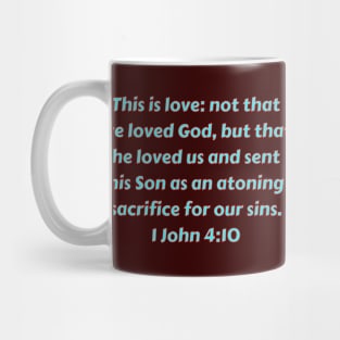 Bible Verse 1 John 4:10 Mug
